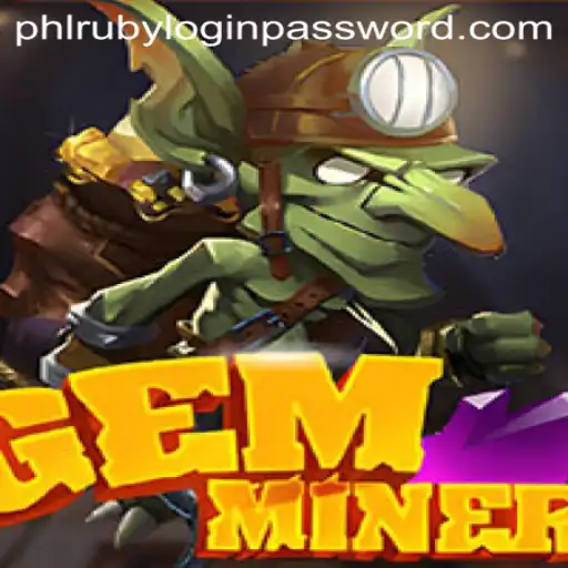 Discover the Thrill of GemMiner: Unearth the Secrets of Phlruby